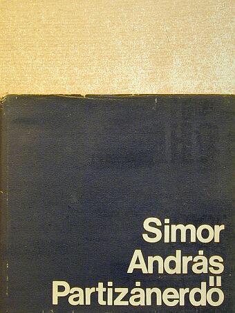 Simor András - Partizánerdő [antikvár]