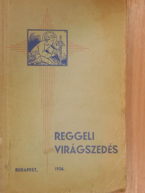 Solymoss Vendel - Reggeli virágszedés [antikvár]
