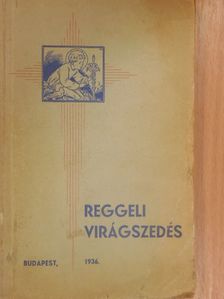 Solymoss Vendel - Reggeli virágszedés [antikvár]