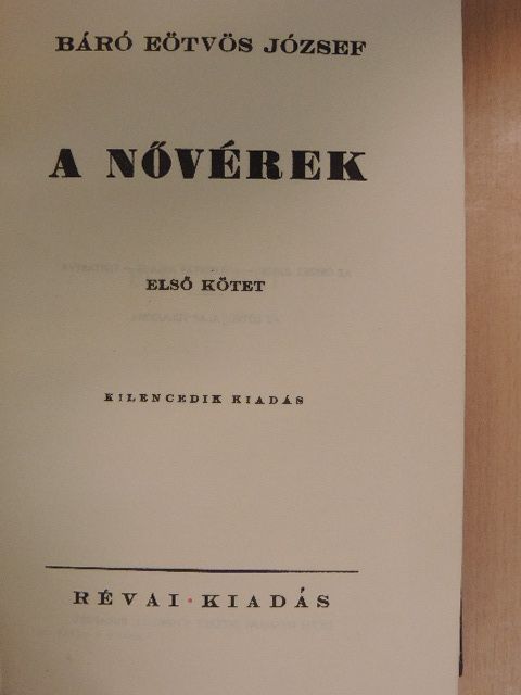 Báró Eötvös József - A nővérek I-II. [antikvár]