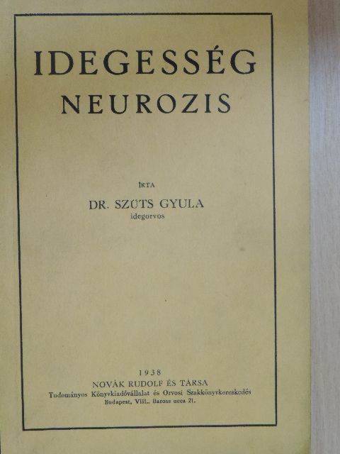 Dr. Szűts Gyula - Idegesség [antikvár]
