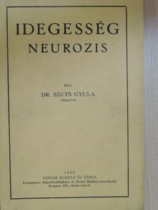 Dr. Szűts Gyula - Idegesség [antikvár]