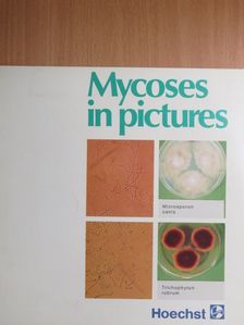 Mycoses in Pictures [antikvár]