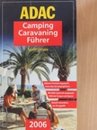 ADAC Camping Caravaning Führer 2006 [antikvár]