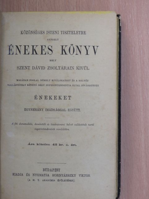 Közönséges isteni tiszteletre rendelt énekes könyv [antikvár]