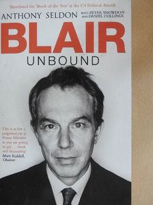 Anthony Seldon - Blair Unbound [antikvár]