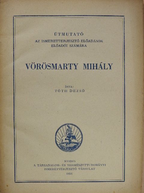 Tóth Dezső - Vörösmarty Mihály [antikvár]