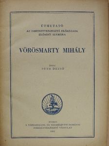 Tóth Dezső - Vörösmarty Mihály [antikvár]