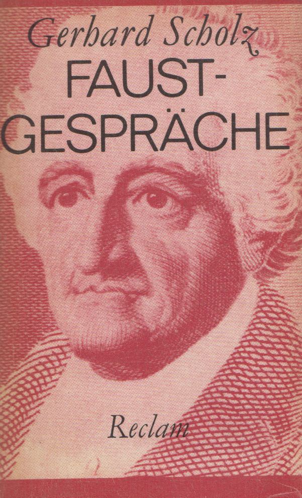 Gerhard Scholz - Faust-Gespräche [antikvár]