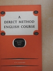 E. V. Gatenby - A Direct Method English Course - Teacher's Book 1 [antikvár]