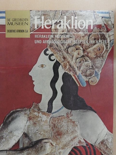 Manolis Andronicos - Heraklion Museum und archäologische Stätten auf Kreta [antikvár]