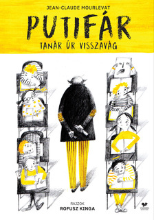 Jean-Claude Mourlevat - Putifár tanár úr visszavág [eKönyv: epub, mobi]
