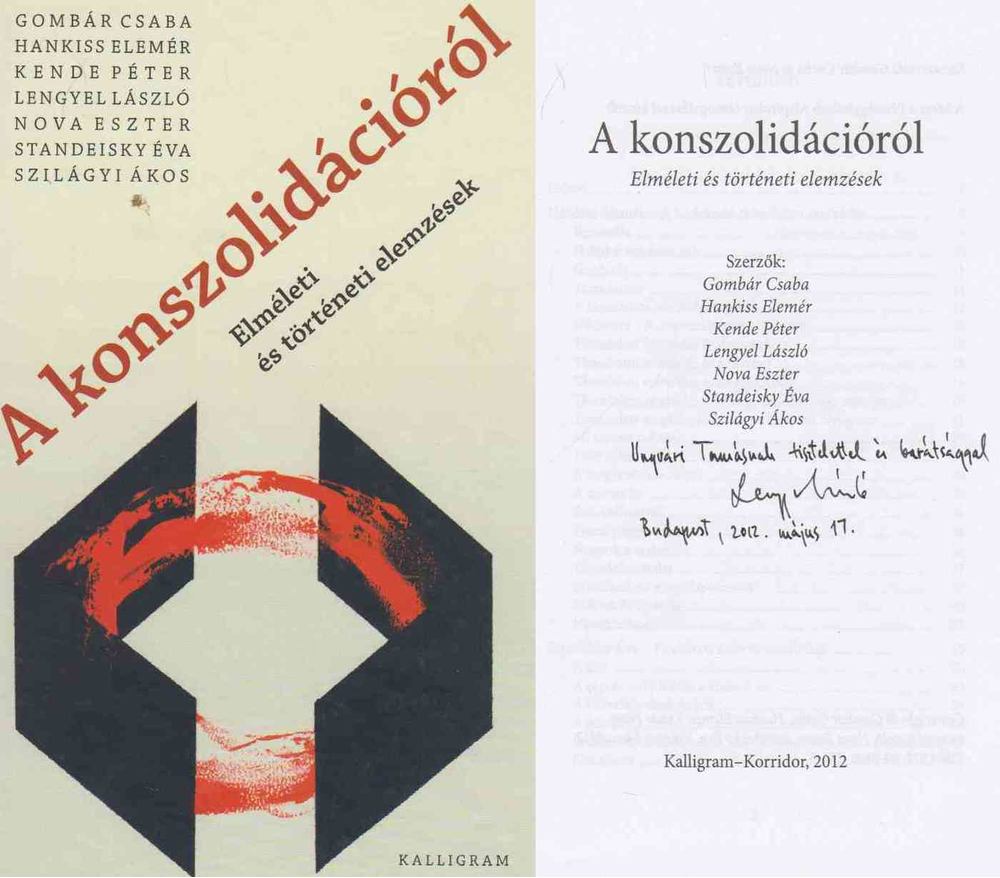 Gombár Csaba, Nova Eszter - A konszolidációról (Lengyel László által dedikált) [antikvár]