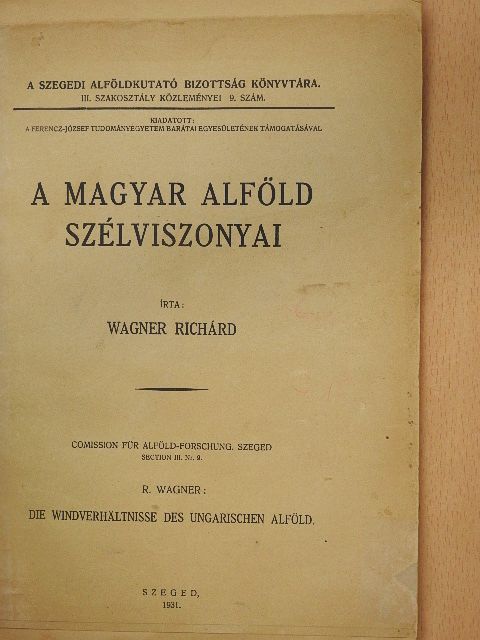 Wagner Richárd - A magyar Alföld szélviszonyai [antikvár]