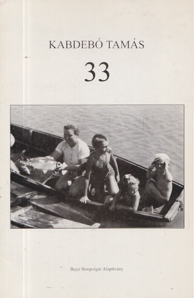 KABDEBÓ TAMÁS - 33 [antikvár]