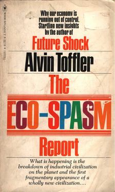 Alvin Toffler - The Eco Spasm Report [antikvár]