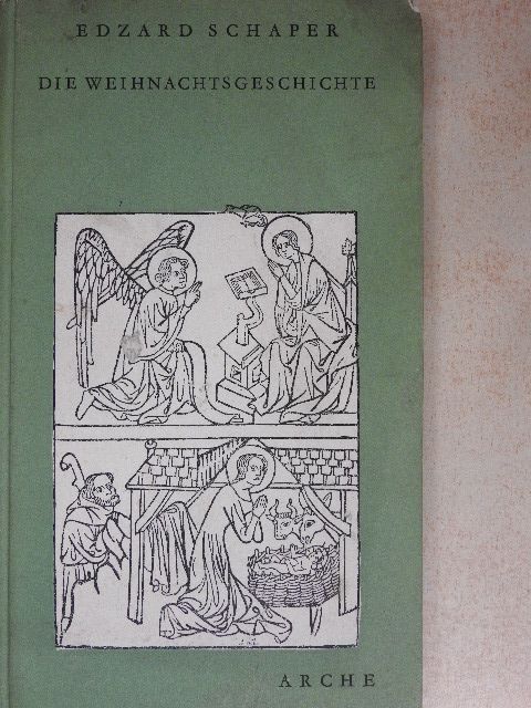 Edzard Schaper - Die Weihnachtsgeschichte [antikvár]