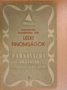 Kolozsvári Grandpierre Emil - Lelki finomságok [antikvár]