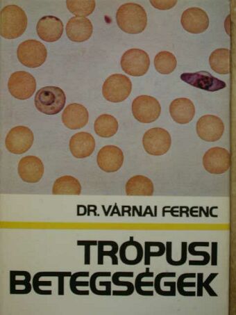 Dr. Jankó Mária - Trópusi betegségek [antikvár]