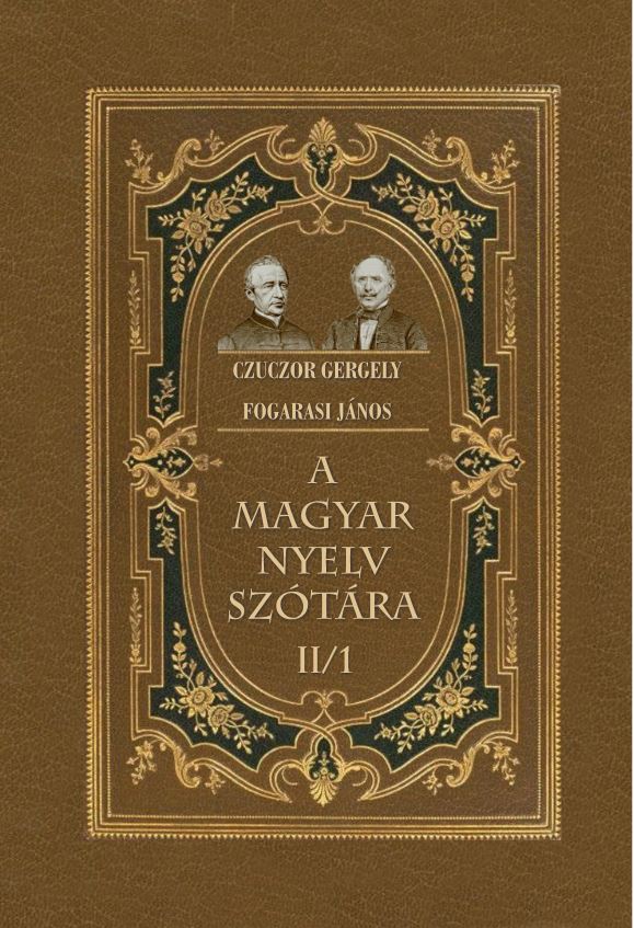 Czuczor Gergely, Fogarasi János - A magyar nyelv szótára II/1