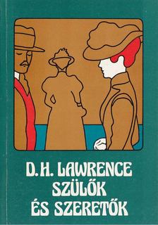 DAVID HERBERT LAWRENCE - Szülők és szeretők [antikvár]