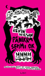 Kevin Wilson - Pánikra semmi ok [eKönyv: epub, mobi]