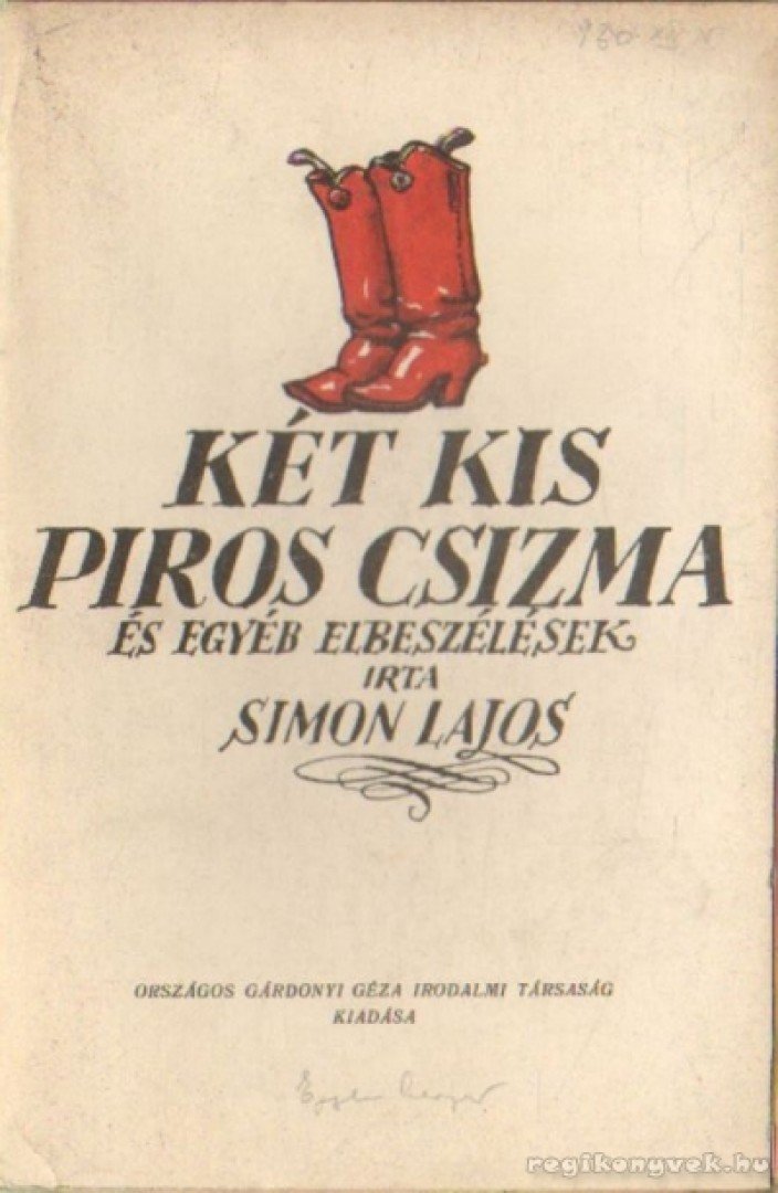 SIMON LAJOS - Két kis piros csizma és egyéb elbeszélések [antikvár]
