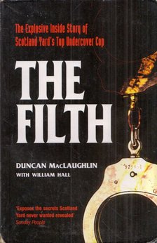 Duncan MacLaughlin, William Hall - The Filth [antikvár]