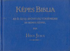 Hock János - Képes Biblia [antikvár]