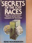 Rene Noorbergen - Secrets of the Lost Races [antikvár]