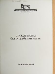 Hutiray Judit - Utazási irodai ügyintézői ismeretek [antikvár]