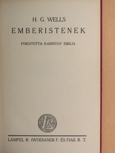 H. G. Wells - Emberistenek [antikvár]