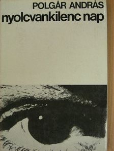Polgár András - Nyolcvankilenc nap [antikvár]