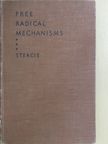 E. W. R. Steacie - Free radical mechanisms [antikvár]