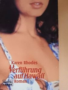Karen Rhodes - Verführung auf Hawaii [antikvár]
