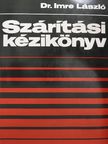 Bindis József - Szárítási kézikönyv [antikvár]