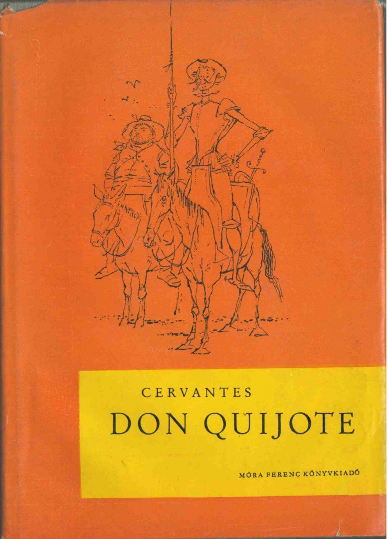 Cervantes Saavedra, Miguel de - Don Quijote [antikvár]