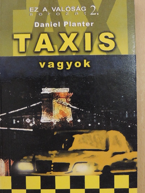 Daniel Planter - Taxis vagyok [antikvár]