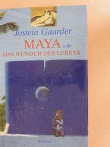 Jostein Gaarder - Maya oder Das Wunder des Lebens [antikvár]
