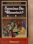 Peter Wehle - Sprechen Sie Wienerisch? [antikvár]