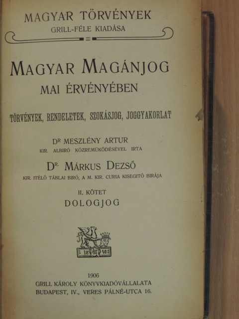 Dr. Márkus Dezső - Magyar magánjog mai érvényében II. [antikvár]