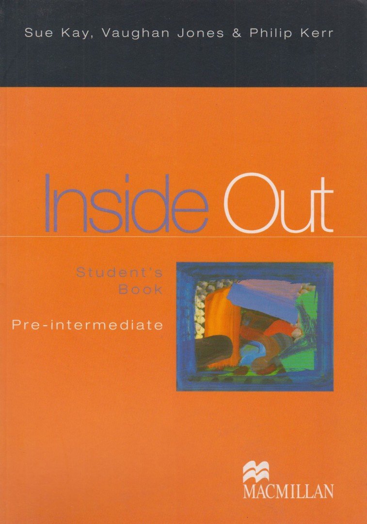 Sue Kay, Vaughan Jones, Philip Kerr - Inside Out Pre-intermediate Student's Book [antikvár]