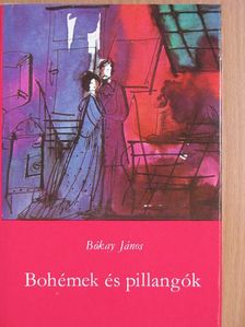 Bókay János - Bohémek és pillangók [antikvár]
