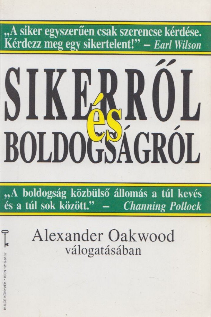 Alexander Oakwood - Sikerről és boldogságról [antikvár]