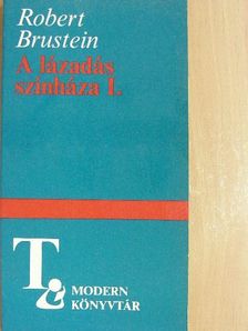 Robert Brustein - A lázadás színháza I. (töredék) [antikvár]