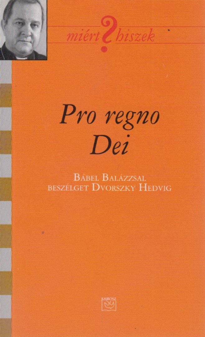 Dvorszky Hedvig (szerk.) - Pro regno Dei [antikvár]