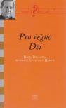 Dvorszky Hedvig (szerk.) - Pro regno Dei [antikvár]