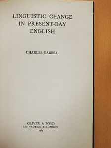 Charles Barber - Linguistic Change in Present-Day English [antikvár]