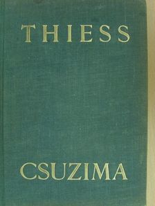 Frank Thiess - Csuzima [antikvár]