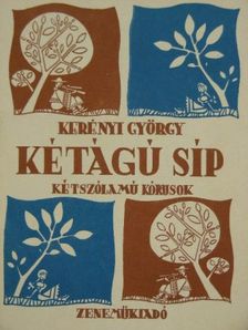 Kerényi György - Kétágú síp [antikvár]